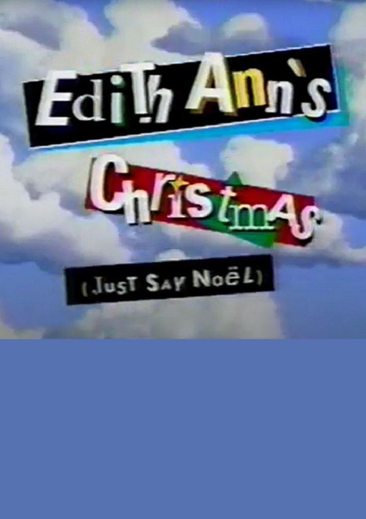 Постер Edith Ann's Christmas (Just Say Noël)